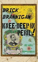 Brick Brannigan is Knee-Deep in Peril!