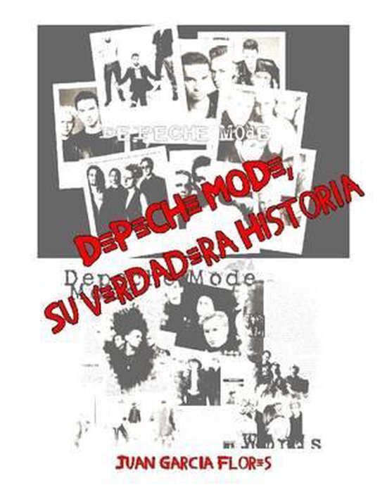 Depeche Mode, Su Verdadera Historia, Juan Garcia Flores | 9781291503500 |  Boeken 