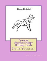 Pyrenean Shepherd Happy Birthday Cards