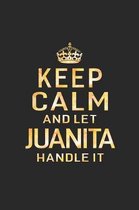 Keep Calm and Let Juanita Handle It