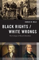 Black Rights / White Wrongs