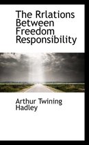 The Rrlations Between Freedom Responsibility