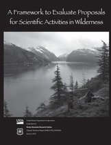 A Framework to Evaluate Proposals for Scientific Activities in Wilderness