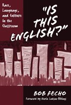 Practitioner Inquiry Series - Is This English? Race, Language, and Culture in the Classroom