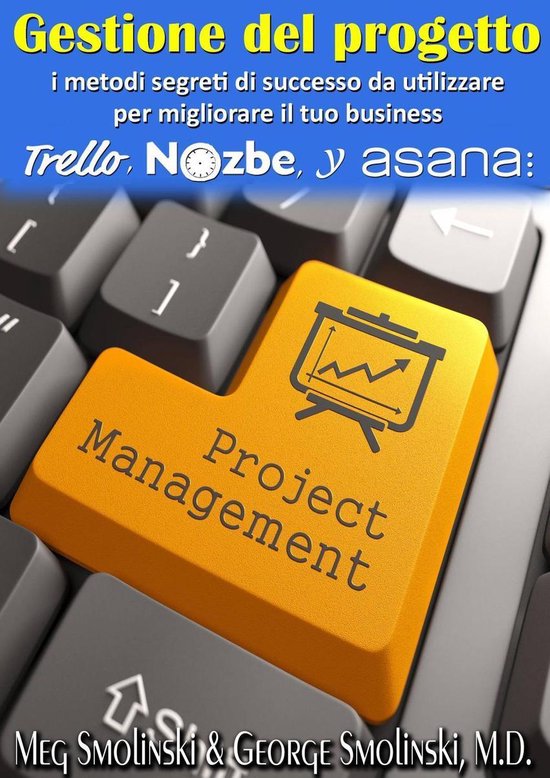 Gestione del progetto: i metodi segreti di successo da utili ... - cover