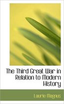 The Third Great War in Relation to Modern History