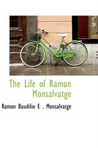 The Life of Ramon Monsalvatge