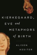 Kierkegaard Eve & Metaphors Of Birth
