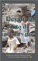 Colección Conflicto colombiano 2 - Deyanira, canto de guerra y paz