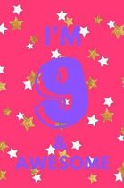 I'm 9 & Awesome