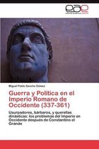 Guerra y Política en el Imperio Romano de Occidente (337-361)