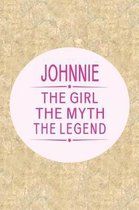 Johnnie the Girl the Myth the Legend