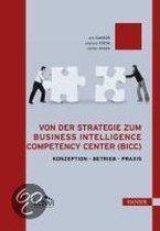 Von Der Strategie Zum Business Intelligence Competency Center (Bicc)