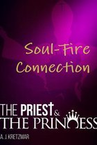 The Priest & the Princess: Soul-Fire Connection