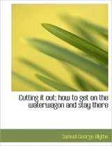 Cutting It Out; How to Get on the Waterwagon and Stay There