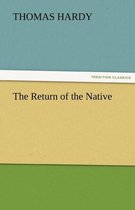 The Return of the Native