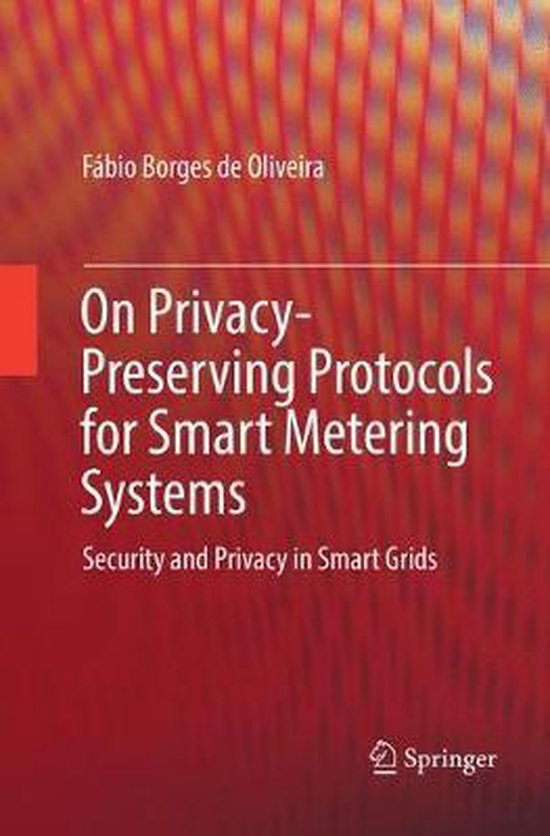 On Privacy-Preserving Protocols for Smart Metering Systems - cover