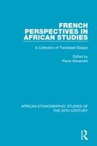 African Ethnographic Studies of the 20th Century - French Perspectives in African Studies