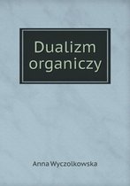 Dualizm organiczy