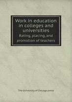 Work in education in colleges and universities Rating, placing, and promotion of teachers