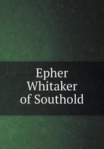 Epher Whitaker of Southold