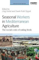 Earthscan Food and Agriculture- Seasonal Workers in Mediterranean Agriculture