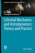 Astrophysics and Space Science Library 436 - Celestial Mechanics and Astrodynamics: Theory and Practice