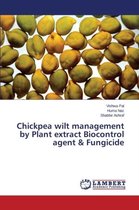 Chickpea wilt management by Plant extract Biocontrol agent & Fungicide