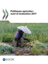 Agriculture et alimentation - Politiques agricoles : suivi et évaluation 2017