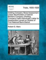 Holding Company Stock Assessment Cases Stockholders of Detroit Bankers Company (Holding Company) Held Individually Liable for Assessment Levied on Shares of First National Bank-Detroit