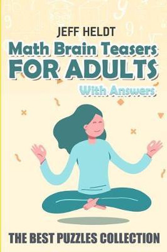 Brain Teaser Books Math Brain Teasers For Adults With Answers, Jeff