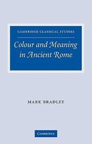 Cambridge Classical Studies- Colour and Meaning in Ancient Rome