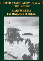 United States Army in WWII - United States Army in WWII - the Pacific - CARTWHEEL: the Reduction of Rabaul