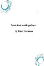 Look Back on Happiness