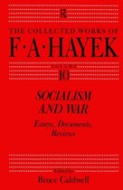 The Collected Works of F.A. Hayek- Socialism and War