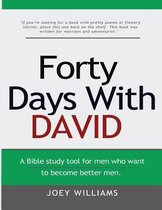 Forty Days with David