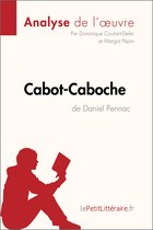 Fiche de lecture - Cabot-Caboche de Daniel Pennac (Analyse de l'oeuvre)
