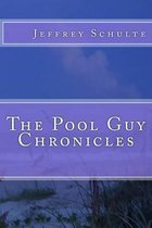 The Pool Guy Chronicles