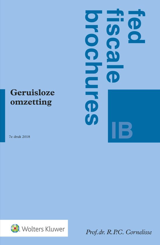 Fed fiscale brochures IB - Geruisloze omzetting - R.P.C. Cornelisse | 