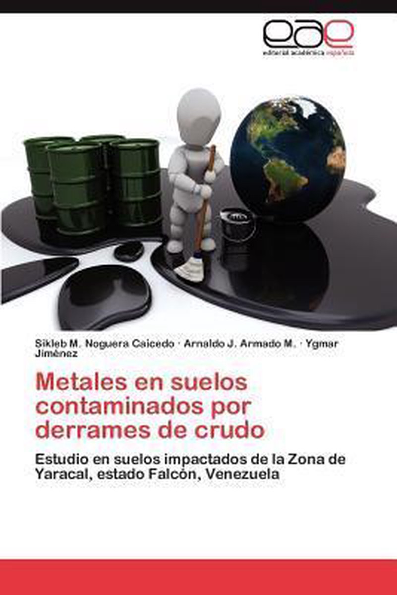 Metales en suelos contaminados por derrames de crudo - Noguera Caicedo Sikleb M