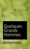 Quelques Grands Hommes