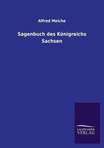 Sagenbuch Des Königreichs Sachsen