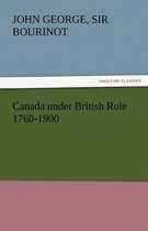 Canada under British Rule 1760-1900