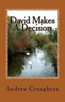 David Makes a Decision