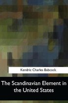 The Scandinavian Element in the United States