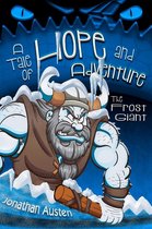 A Tale of Hope and Adventure - The Frost Giant
