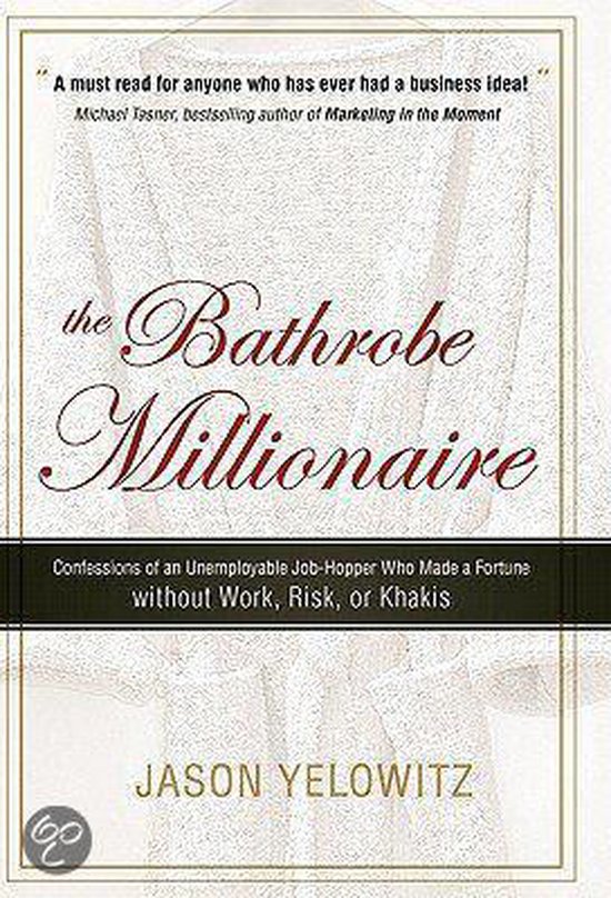 The Bathrobe Millionaire