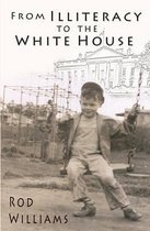 From Illiteracy to the White House