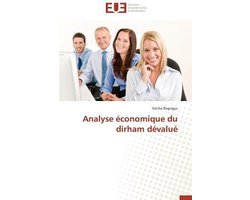Omn.Univ.Europ.- Analyse �conomique Du Dirham D�valu�