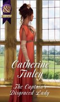 The Captain's Disgraced Lady (The Chadcombe Marriages)